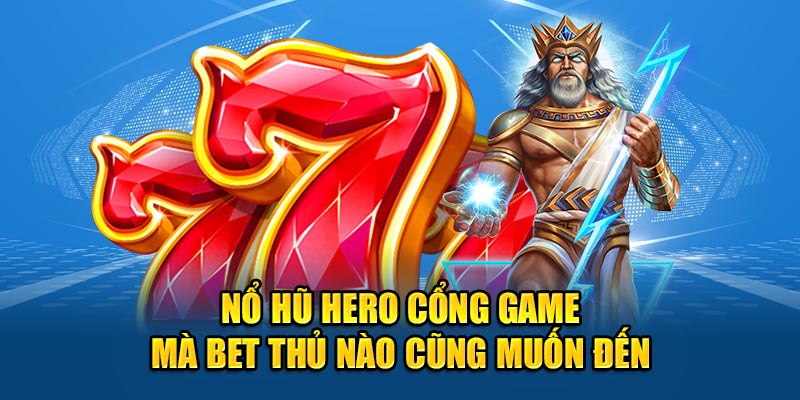 Nổ hũ hero tại 69VN