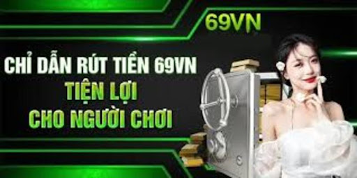 Rút tiền tại 69VN ảnh đại diện