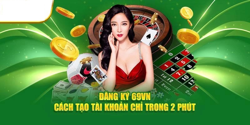 tong-quan-cach-dang-ky-69vn