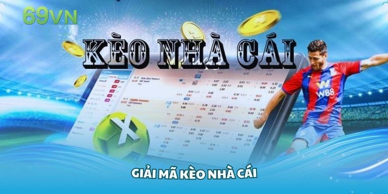 Tổng quan về kèo nhà cái 69vn