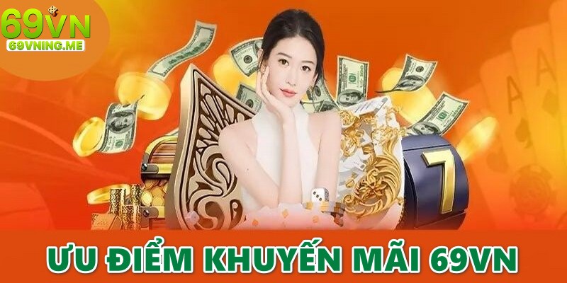 Ưu đãi khi nhận lì xì tại 69VN